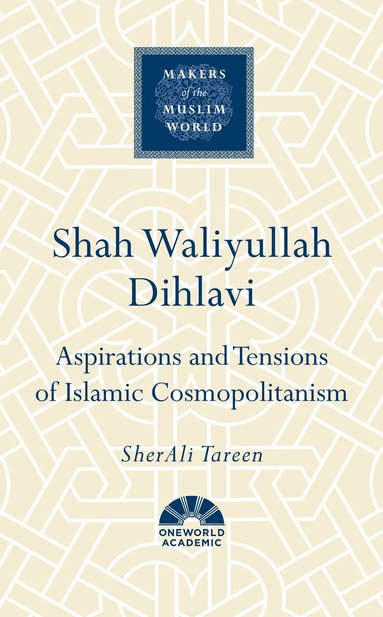 SherAli Tareen - Shah Waliyullah Dihlavi, Inbunden