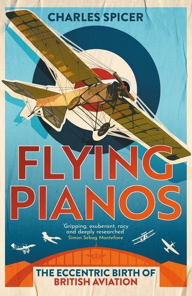 Charles Spicer - Flying Pianos, Inbunden