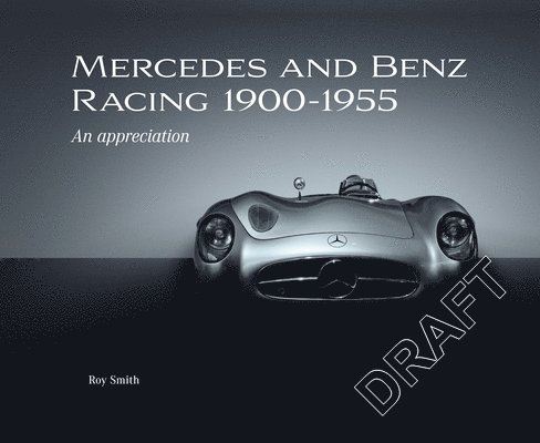 Mercedes and Benz Racing 1900-1955 1