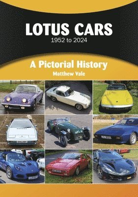 Matthew Vale - Lotus Cars 1952 to 2024, Häftad