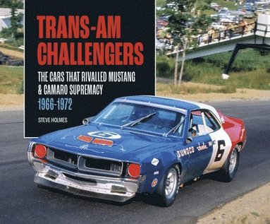 Steve Holmes - Trans-Am Challengers, Inbunden