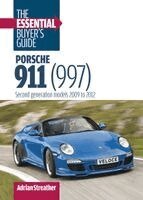 Adrian Streather - Porsche 911 (997): the Essential Buyer's Guide, Häftad
