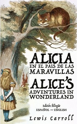 bokomslag Alicia en el Pas de las Maravillas - Alices Adventures in Wonderland