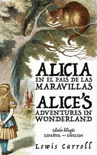 bokomslag Alicia en el Pas de las Maravillas - Alices Adventures in Wonderland