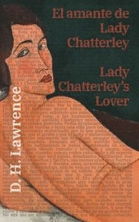 bokomslag El amante de Lady Chatterley - Lady Chatterleys Lover