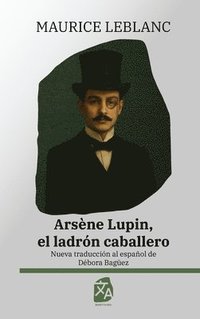 bokomslag Arsène Lupin, el ladrón caballero