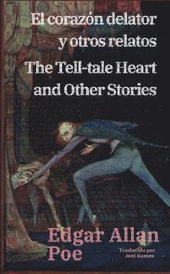 bokomslag El corazón delator y otros relatos - The Tell-tale Heart and Other Stories