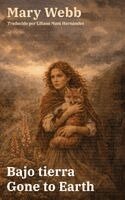 Bajo tierra - Gone to Earth