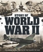 Future Publishing - Story of World War II, Inbunden