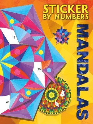 Sticker by Numbers: Mandalas: Create Amazing 3-D Pictures