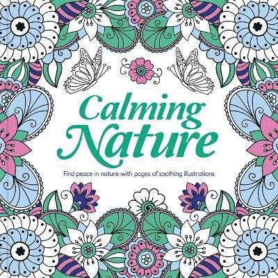 Igloo Books Ltd - Calming Nature, Häftad. Tillgänglighet: Kommande