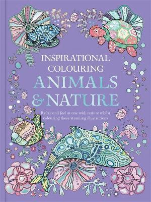 Inspirational Colouring: Animals and Nature