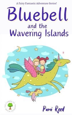 Bluebell and the Wavering Islands 1