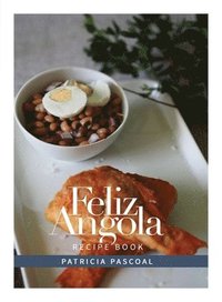 bokomslag Feliz Angola Recipe Book