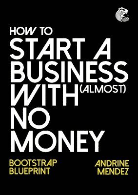 How to Start a Business with almost No Money 1