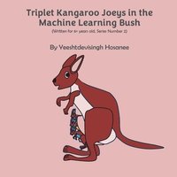 bokomslag Triplet Kangaroo Joeys in the Machine Learning Bush