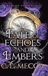 bokomslag Fate of Echoes and Embers