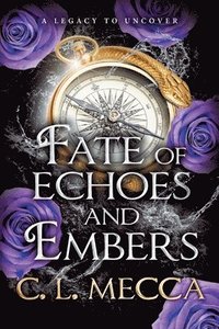 bokomslag Fate of Echoes and Embers