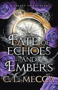 bokomslag Fate of Echoes and Embers
