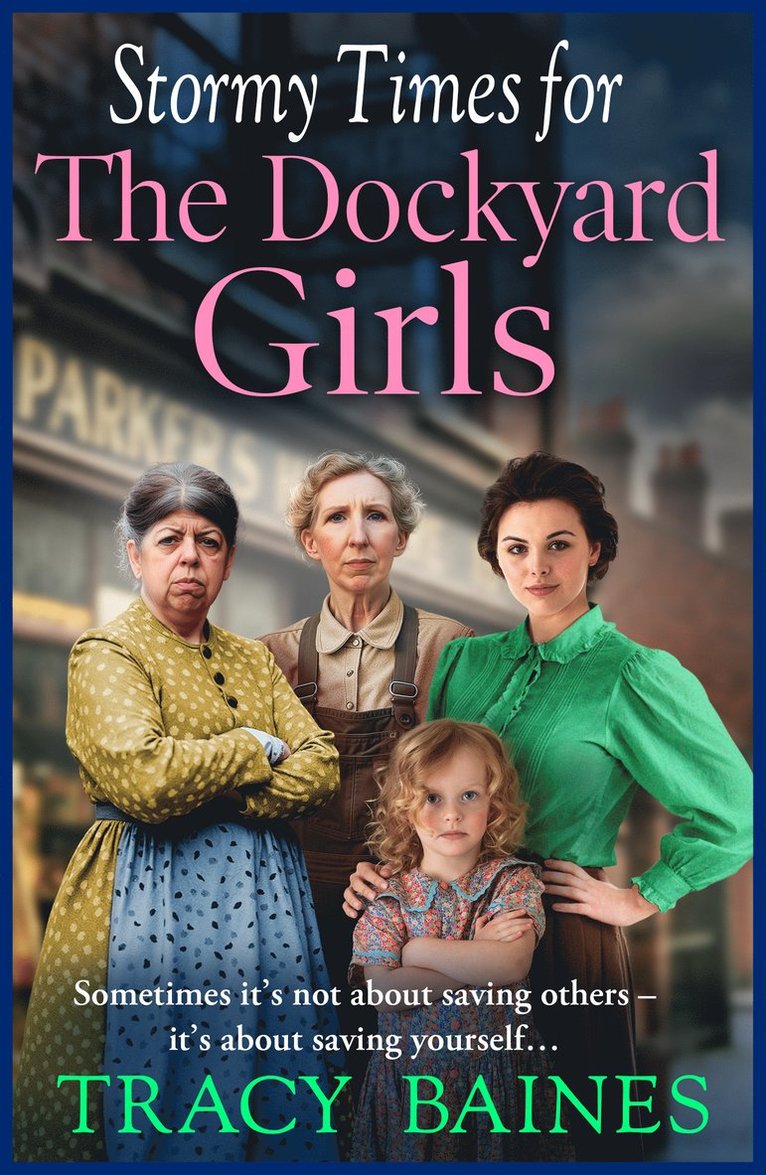 Tracy Baines, Tracy Baines - Stormy Times for The Dockyard Girls, Häftad