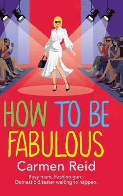 How to be Fabulous