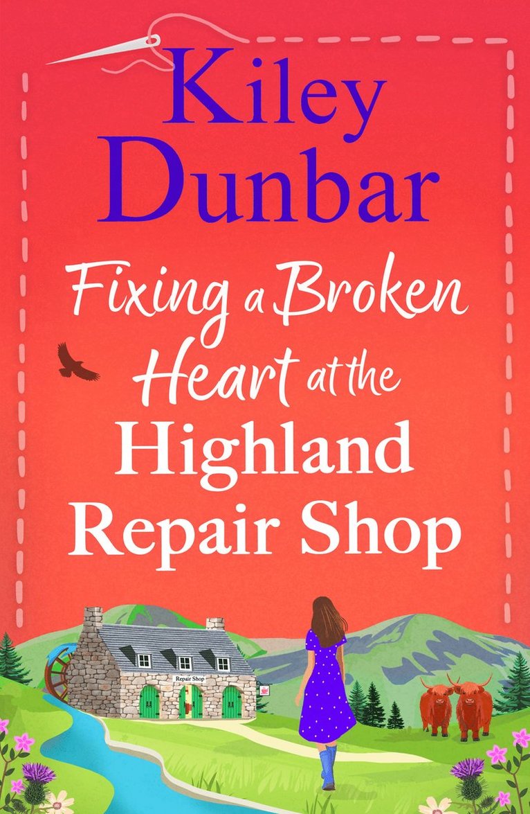 Kiley Dunbar - Fixing a Broken Heart at the Highland Repair Shop, Häftad