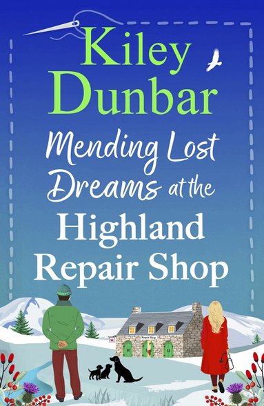 Kiley Dunbar - Mending Lost Dreams at the Highland Repair Shop, Häftad