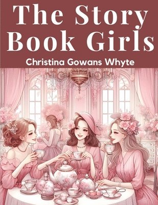 The Story Book Girls 1