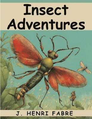 Insect Adventures 1