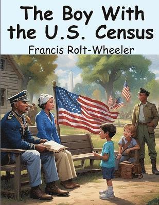 bokomslag The Boy With the U.S. Census