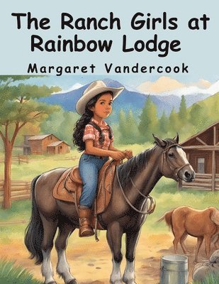 The Ranch Girls at Rainbow Lodge 1