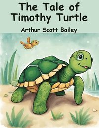 bokomslag The Tale of Timothy Turtle