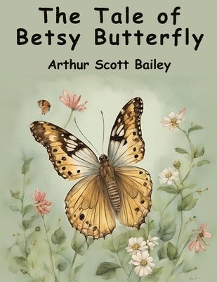 The Tale of Betsy Butterfly 1