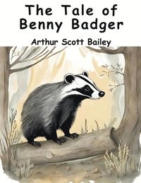 bokomslag The Tale of Benny Badger