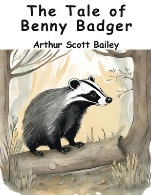 The Tale of Benny Badger 1