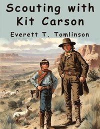 bokomslag Scouting with Kit Carson