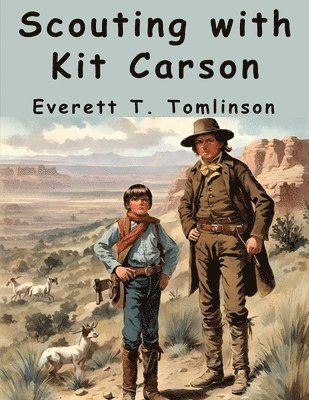 Scouting with Kit Carson 1