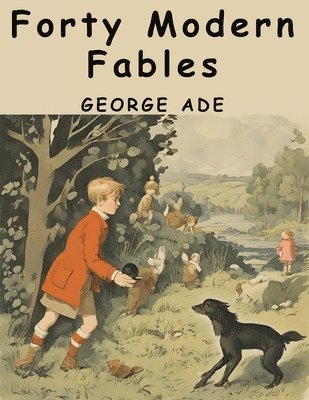 bokomslag Forty Modern Fables