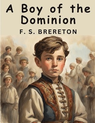 A Boy of the Dominion 1