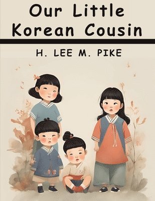 Our Little Korean Cousin 1