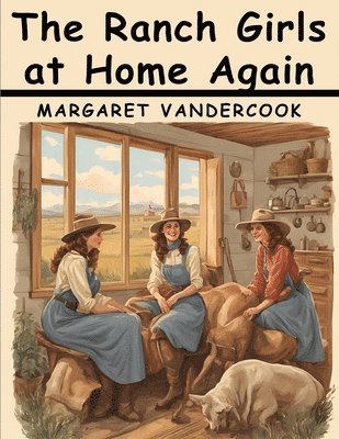 The Ranch Girls at Home Again 1