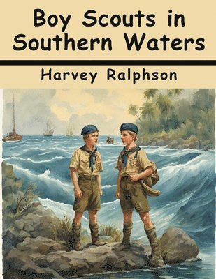 Boy Scouts in Southern Waters 1