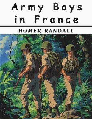 Army Boys in France 1