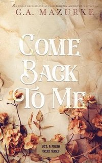 bokomslag Come Back To Me: Discreet