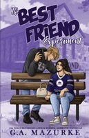 G A Mazurke, Serena Akeroyd - Best Friend Experiment (paperback), Häftad
