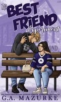 G A Mazurke, Serena Akeroyd - Best Friend Experiment (hardback), Inbunden