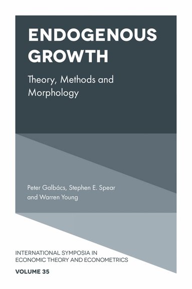 Peter Galbács, Stephen E. Spear, Warren Young - Endogenous Growth, Inbunden