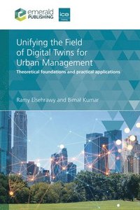 bokomslag Unifying the Field of Digital Twins for Urban Management