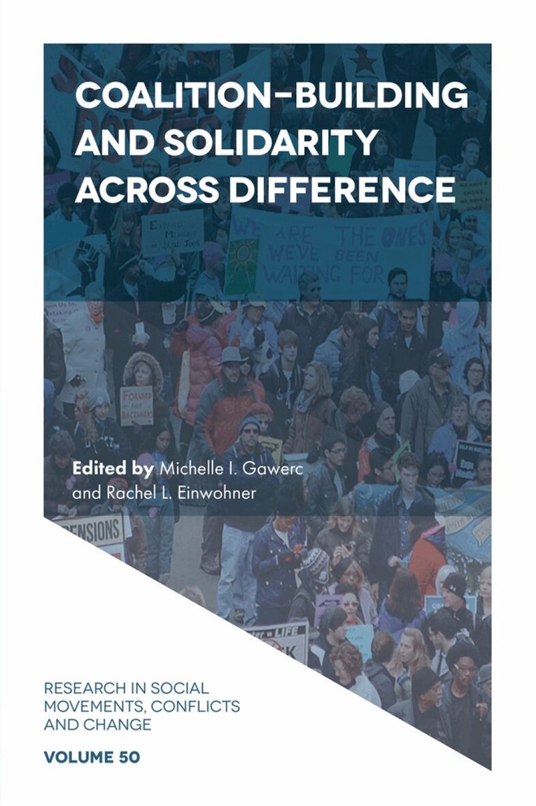 Michelle I. Gawerc, Rachel L. Einwohner - Coalition-Building and Solidarity Across Difference, Inbunden