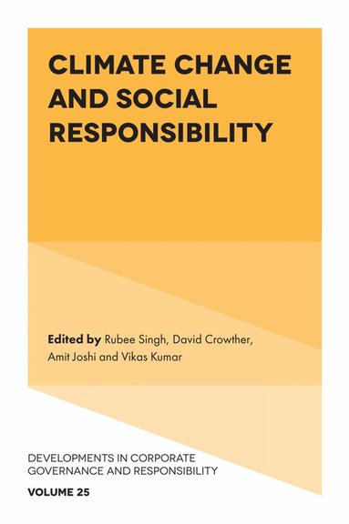 Rubee Singh, David Crowther, Amit Joshi, Vikas Kumar - Climate Change and Social Responsibility, Inbunden